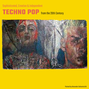 Sophisticated, Creative & Independent Techno Pop from the 20th