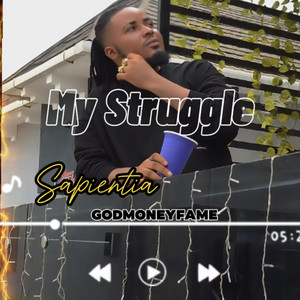 My Struggle by Sapientia