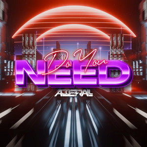 Do You Need by Abberall