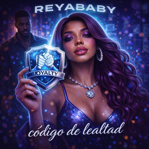 codigo de lealtad by reya baby
