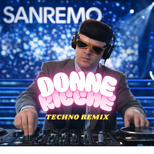 DONNE RICCHE (Techno Remix)