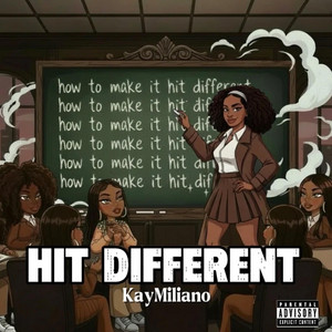 Hit Different by KayMiliano