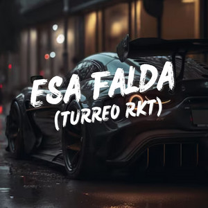 Esa Falda (Turreo Rkt)