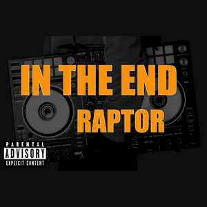 In the End by Raptor