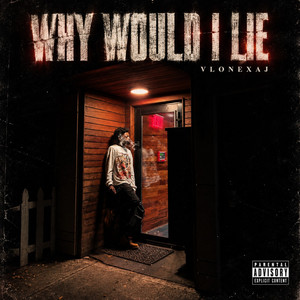 Why Would I Lie by vlonexaj