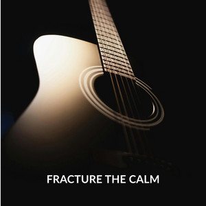 Fracture the Calm by Maxine Andrew