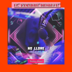 No Llore by El Tamadre
