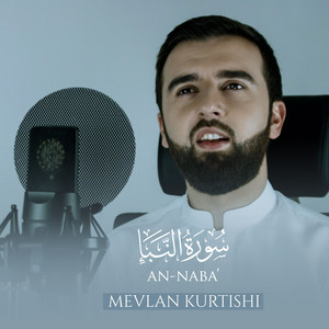 An Naba' / سورة النبإ by Mevlan Kurtishi