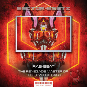 The Renegade Master of the Reverse Bass - Original Mix by Rab-Beat
