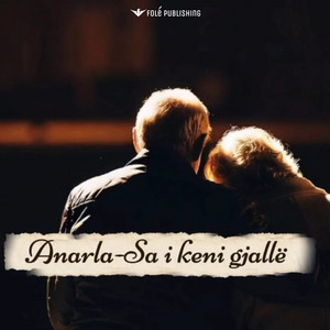 Sa i keni gjallë by Anarla