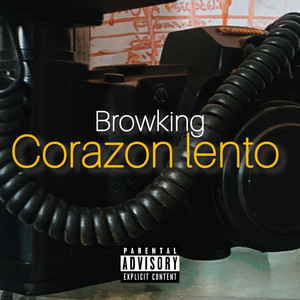 Corazon Lento by Browking