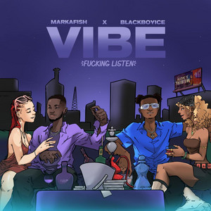 Vibe(fucking listen)