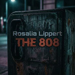 the 808 by Rosalia Lippert