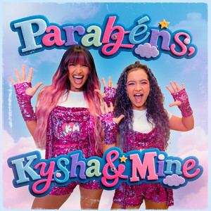 Parabéns Kysha e Mine by Kysha e Mine