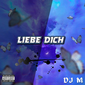 Liebe Dich by DJ M