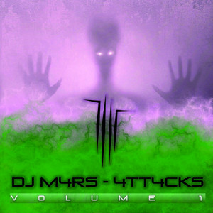 4tt4cks, Vol. 1 by DJ M4RS