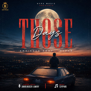 Those Days by Amrinder Amry