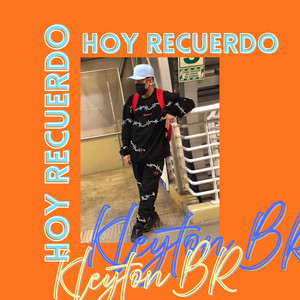 Hoy recuerdo by KLEYTON BR