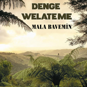 Denge Welateme - Mala Bavemin