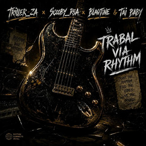 Tribal Via Rhythm by Triller ZA, Scooby_Rsa, BlaqTone, Tai Baby