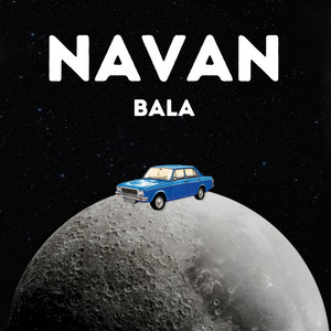 Bala by Navan