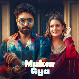 Mukar Gya by Nishawn Bhullar, Arjan virk, Desi Crew