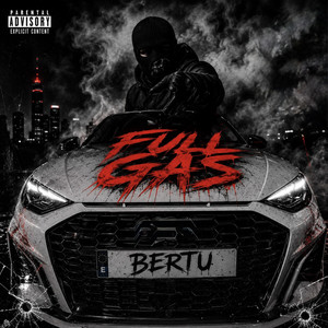 Full Gas by Bertu