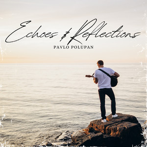 Echoes & Reflections