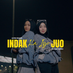 Indak Ka Iyo Juo by Alfina Braner, Mayang Sahira