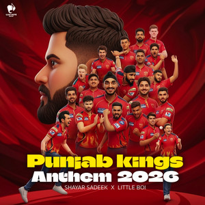 Shayar Sadeek & Little Boi - Punjab Kings Anthem