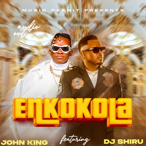 Enkokola (feat. John King)