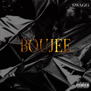 Boujee by K$wagg
