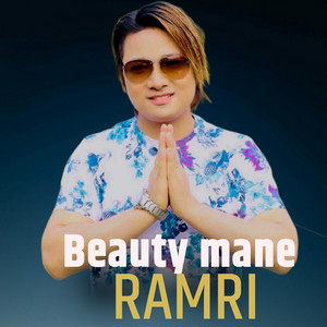 Beauty Mane Ramri (feat. Sonika Lama)