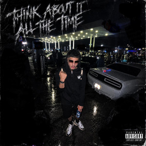 Think About It All The Time by Lil Sadkidant