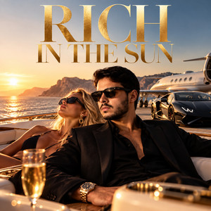Rich in the Sun by SLAP HOUSE MAFIA