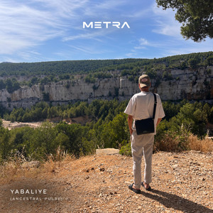 Yabaliye (Ancestral Pulse) by METRA
