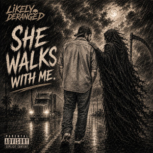 She Walks With Me by Likely Deranged