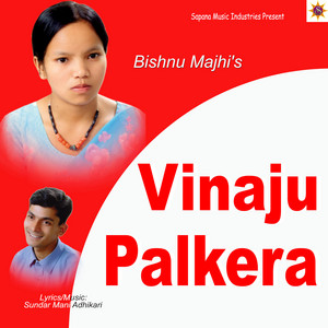Bishnu Majhi - Vinaju Palkera