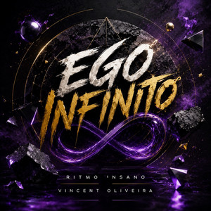 Ego Infinito by Ritmo Insano, Vincent Oliveira