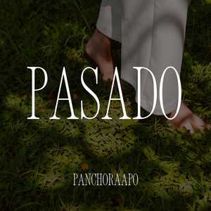 Pasado by PanchoRaapo