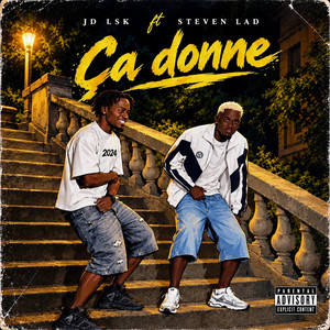 Ça donne by JD LSK, Steven LAD