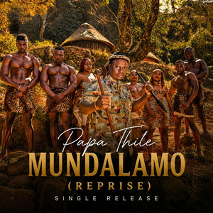 Mundalamo (Reprise) by Papa Thile