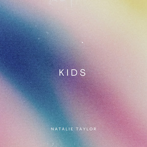 Kids by Natalie Taylor