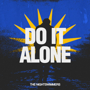 Do It Alone by The Nightswimmers