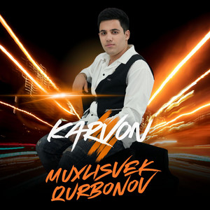 Muxlisbek Qurbonov - Karvon