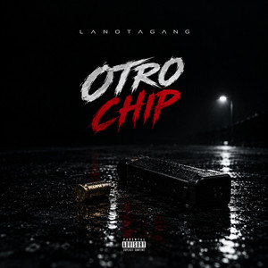 Otro Chip by La Nota Gang