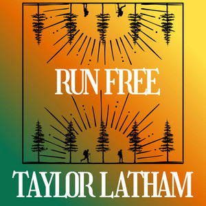 Run Free by Taylor Latham