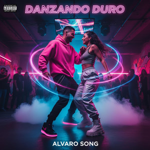 DANZANDO DURO by Alvaro SonG