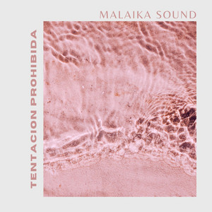 Tentacion Prohibida by Malaika sound