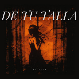 De Tu Talla by Dj Repa